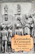 Commanders and Command in the Roman Republic and Early Empire