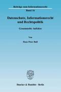 Datenschutz, Informationsrecht und Rechtspolitik