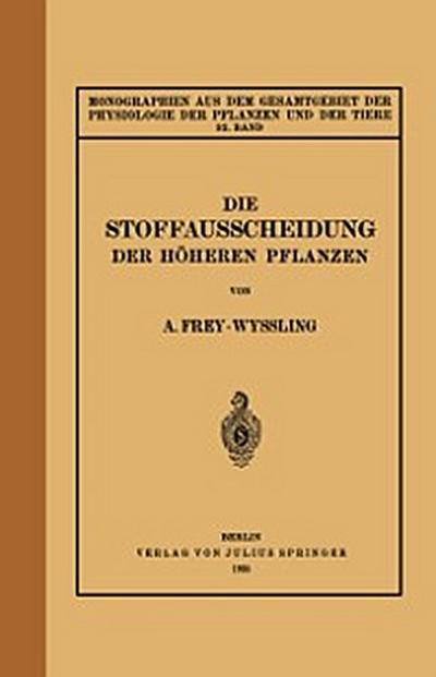 Die Stoffausscheidung Der Höheren Pflanzen