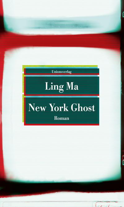 New York Ghost: Roman (Unionsverlag Taschenbücher)