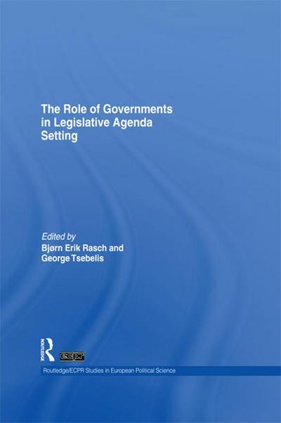 The Role of Governments in Legislative Agenda Setting