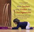 Vom Suchen und Finden des Gleichgewichts