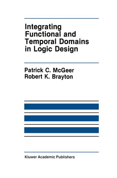 Integrating Functional and Temporal Domains in Logic Design