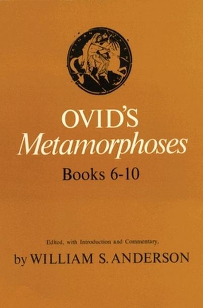 Ovid’s Metamorphoses Books 6-10