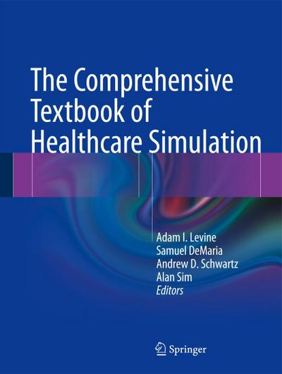 The Comprehensive Textbook of Healthcare Simulation