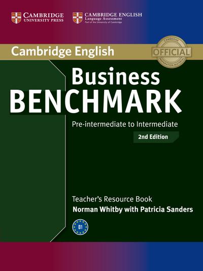 Business Benchmark Pre-Intermediate to Intermediate Bulats and Business Preliminary Teacher’s Resource Book