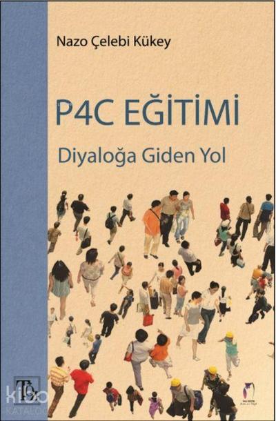 Diyaloga Giden Yol P4C Egitimi