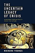 The Uncertain Legacy of Crisis