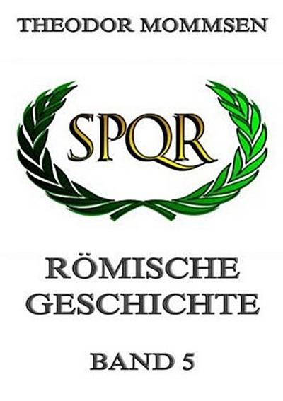 Römische Geschichte, Band 5