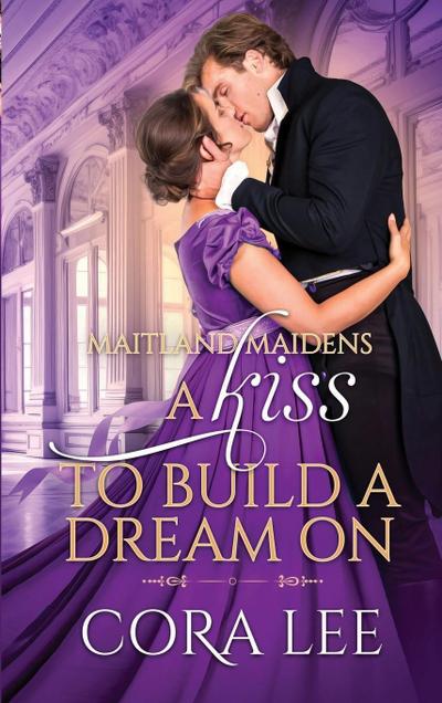 A Kiss to Build a Dream On