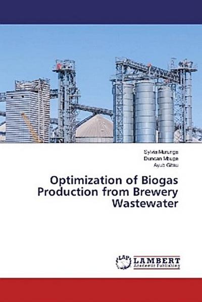 Optimization of Biogas Production from Brewery Wastewater