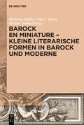 Barock en miniature – Kleine literarische Formen in Barock und Moderne
