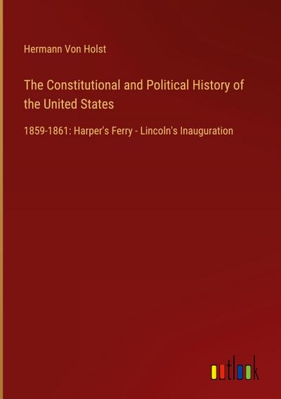 The Constitutional and Political History of the United States