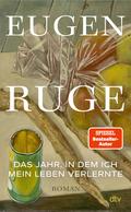 Das Jahr, in dem ich mein Leben verlernte