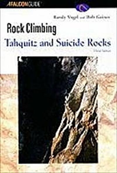 Vogel, R: ROCK CLIMBING TAHQUITZ & SUICI