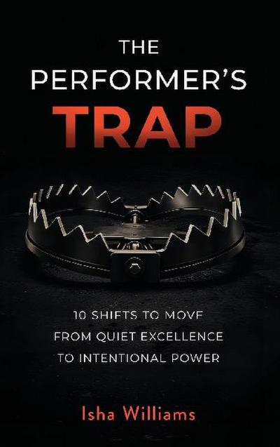 The Performer’s Trap
