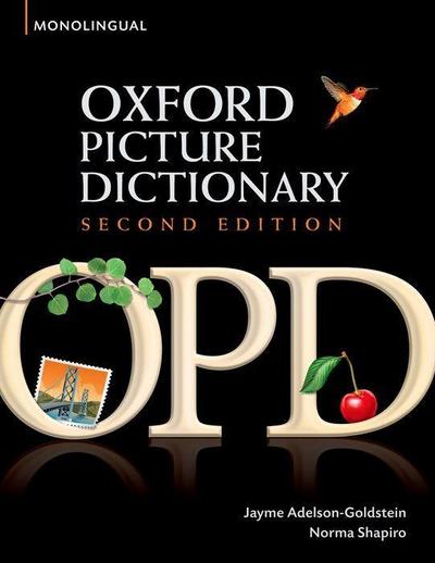 Oxford Picture Dictionary Second Edition: Monolingual (American English) Dictionary - Jayme Adelson-Goldstein