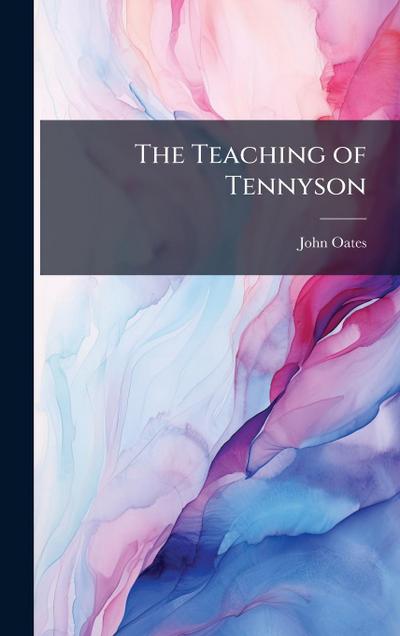 The Teaching of Tennyson