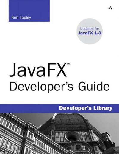 JavaFX Developer’s Guide