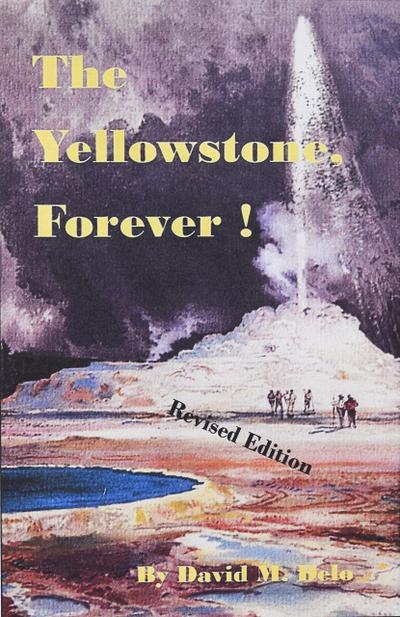 The Yellowstone, Forever
