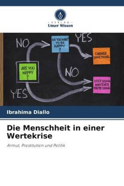 Die Menschheit in einer Wertekrise