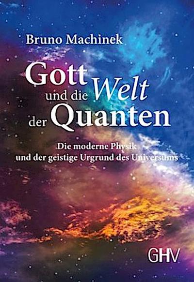 Gott und die Welt der Quanten