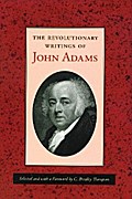 The Revolutionary Writings of John Adams