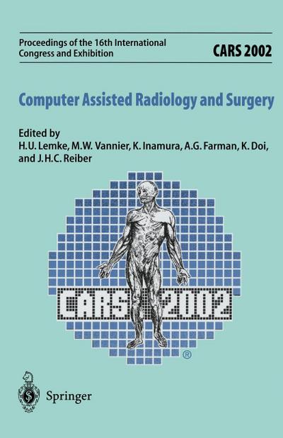 CARS 2002 Computer Assisted Radiology and Surgery