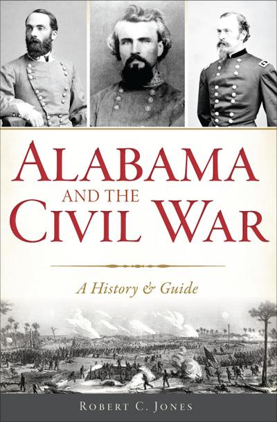 Jones, R: Alabama and the Civil War