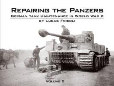 Friedli, L: Repairing the Panzers
