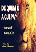 De Quem É A Culpa?