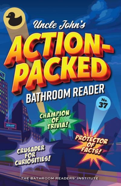 Uncle John’s Action-Packed Bathroom Reader