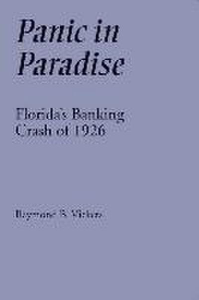 Panic in Paradise: Florida’s Banking Crash of 1926