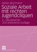 Soziale Arbeit mit rechten Jugendcliquen