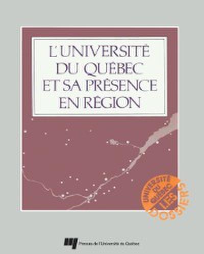 L’’Université du Québec et sa présence en région