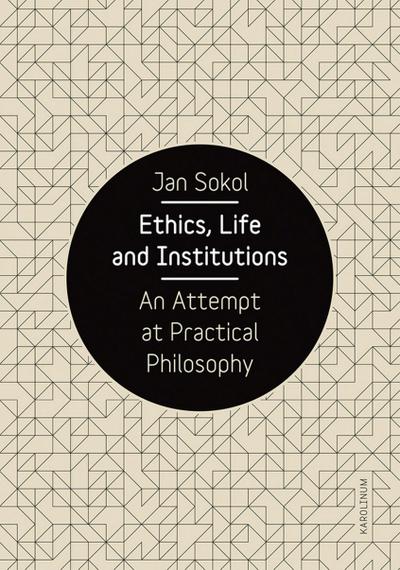 Ethics, Life and Institutions