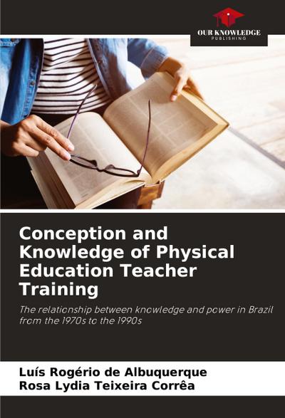 Conception and Knowledge of Physical Education Teacher Training