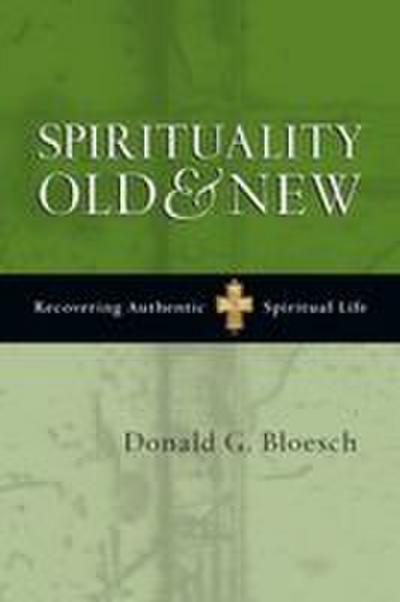 Spirituality Old & New