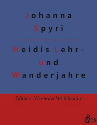 Heidis Lehr- und Wanderjahre