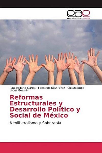 Reformas Estructurales y Desarrollo Político y Social de México