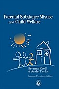 Parental Substance Misuse and Child Welfare