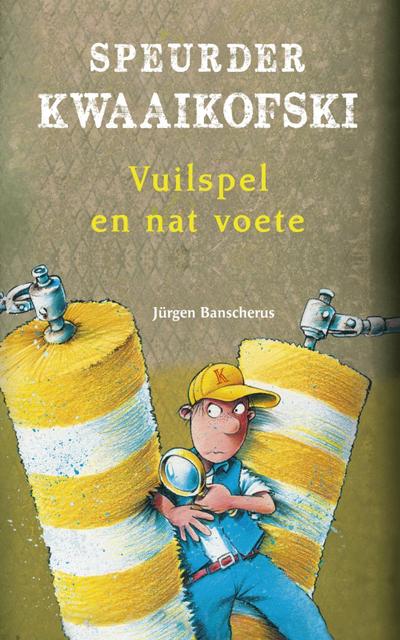 Speurder Kwaaikofski 8: Vuilspel en nat voete