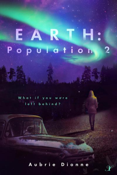 Earth: Population 2 (Paradise Lost, #1)