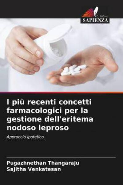 I più recenti concetti farmacologici per la gestione dell’eritema nodoso leproso