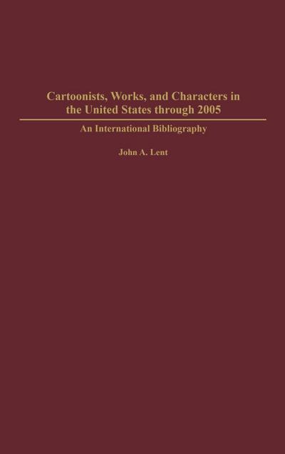 Cartoonists, Works, and Characters in the United States through 2005
