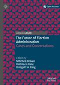 The Future of Election Administration
