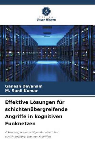 Effektive Lösungen für schichtenübergreifende Angriffe in kognitiven Funknetzen