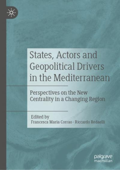 States, Actors and Geopolitical Drivers in the Mediterranean