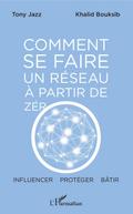 Comment se faire un reseau a partir de zero