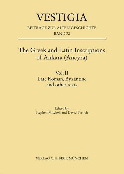 The Greek and Latin Inscriptions of Ankara (Ancyra)
